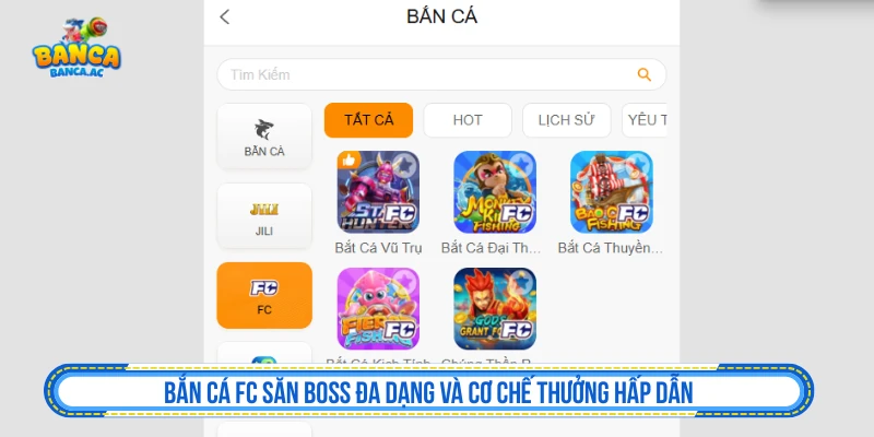 Bắn Cá FC Săn Boss Đa Dạng Và Cơ Chế Thưởng Hấp Dẫn Bắn Cá FC Săn Boss Đa Dạng Và Cơ Chế Thưởng Hấp Dẫn
