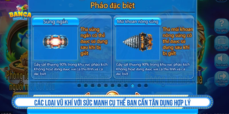 Chúa Tể Đại Dương Bắn Cá Săn Đại Boss Siêu Hấp Dẫn Các loại vũ khí với sức mạnh cụ thể bạn cần tận dụng hợp lý