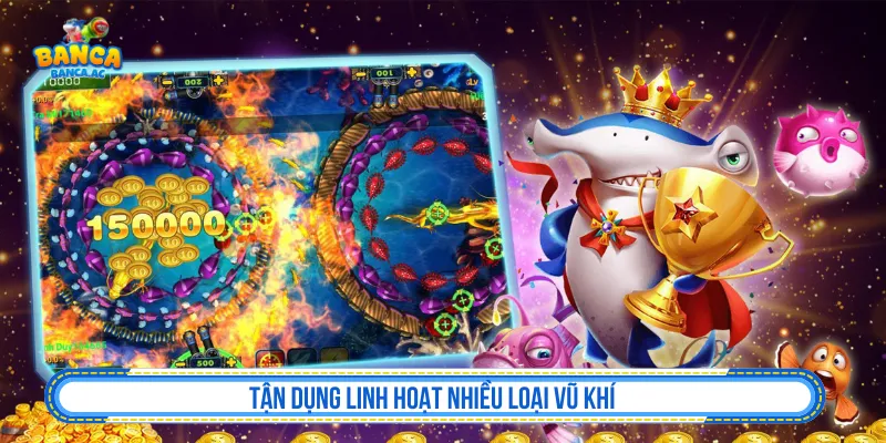 Linh hoạt theo từng chiến thuật để nâng cao xu thưởng