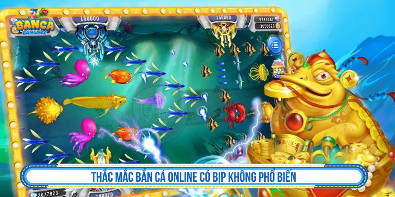 Thông tin về câu hỏi bắn cá online có bịp không